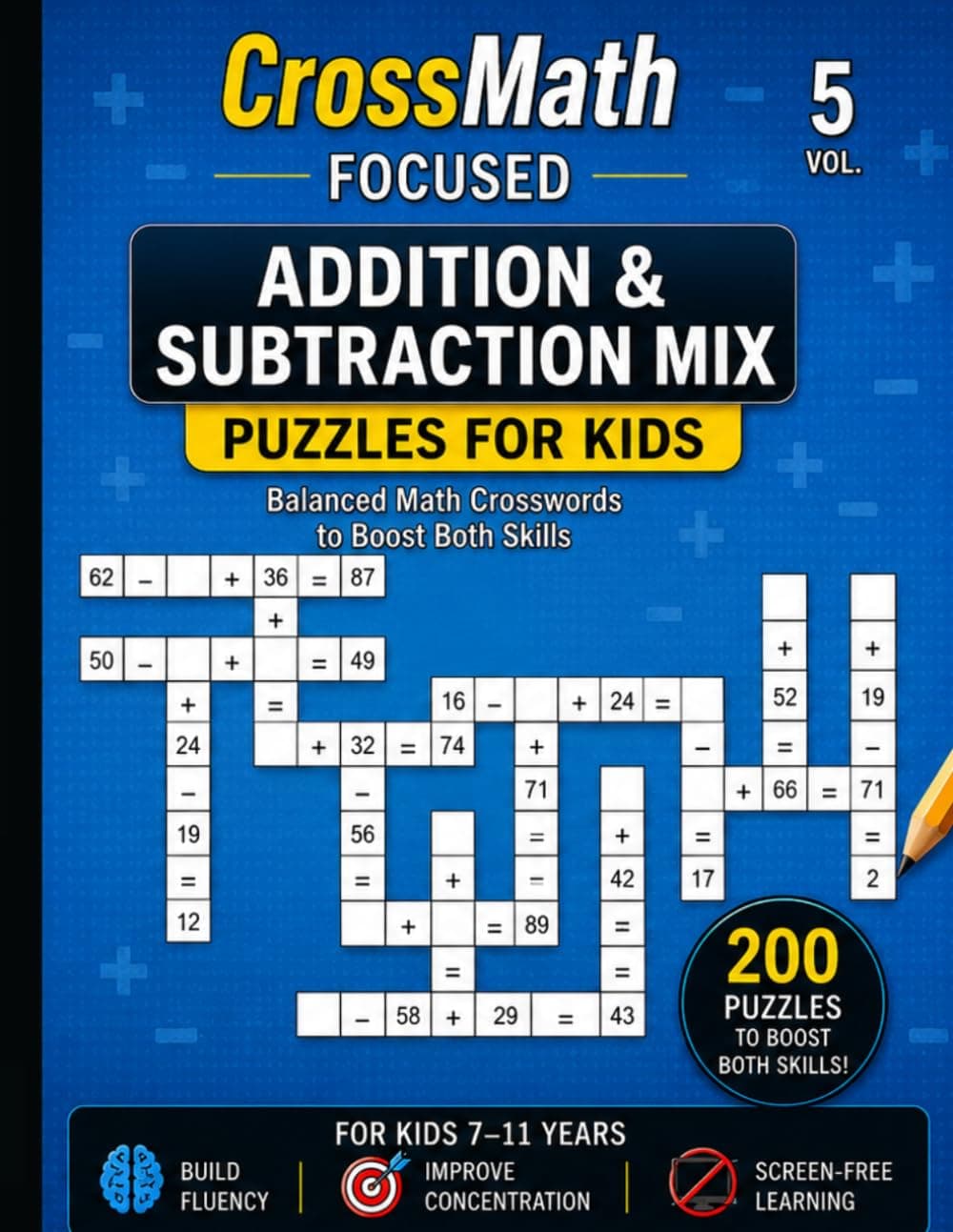CrossMath Focused Vol. 5: Addition & Subtraction Mix Puzzles for Kids cover