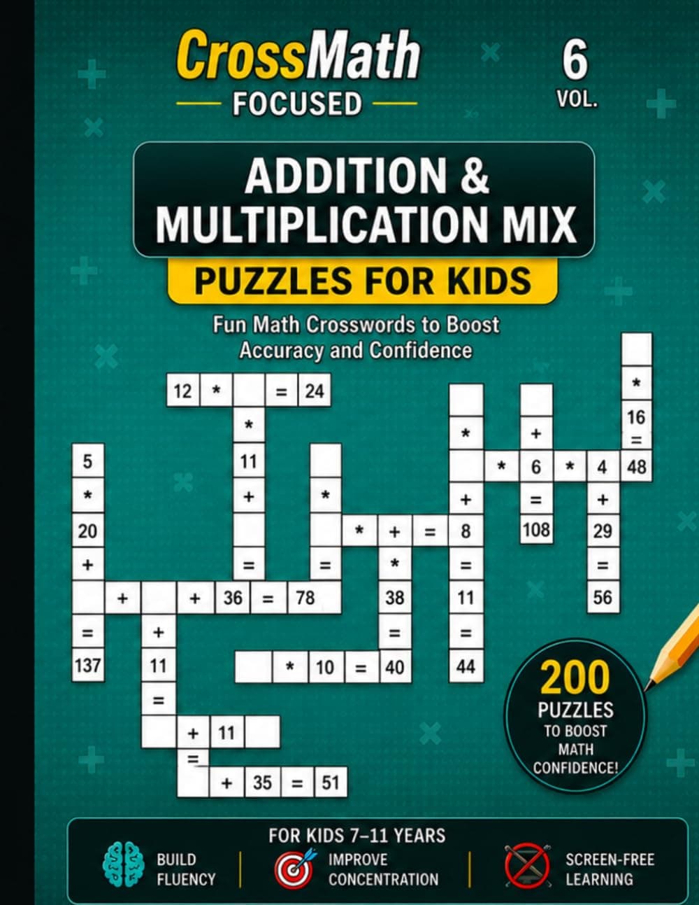 CrossMath Focused Vol. 6: Addition & Multiplication Mix Puzzles for Kids cover